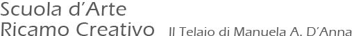 Scuola d'Arte Ricamo Creativo Il Telaio